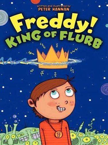 Freddy! King of Flurb