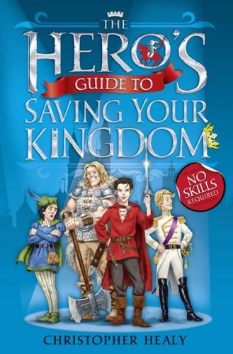 Hero's Guide to Saving Your Kingdom