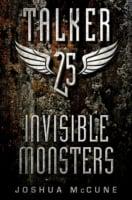 Talker 25 #2: Invisible Monsters