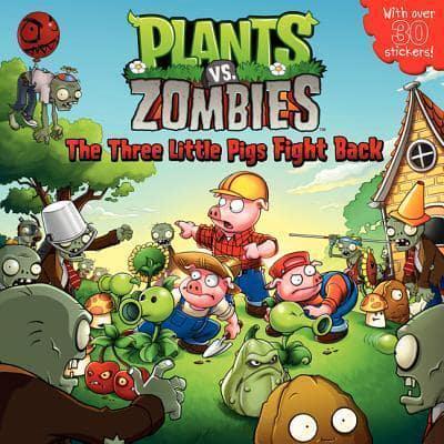 Plants Vs. Zombies: The Three Little Pigs Fight Back