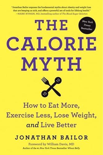 The Calorie Myth