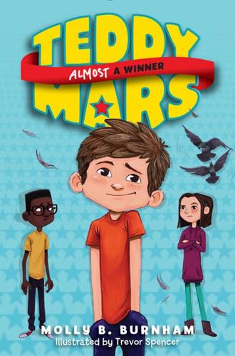 Teddy Mars Book #2: Almost a Winner