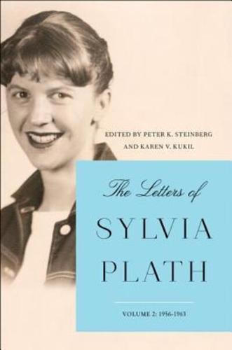 The Letters of Sylvia Plath Vol 2