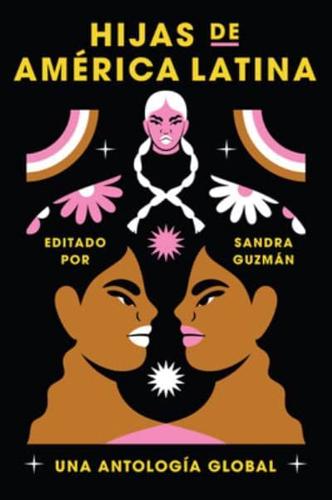 Daughters of Latin America \ Hijas De América Latina (Spanish Edition)