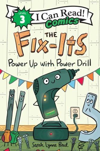 The Fix-Its: Power Up With Power Drill