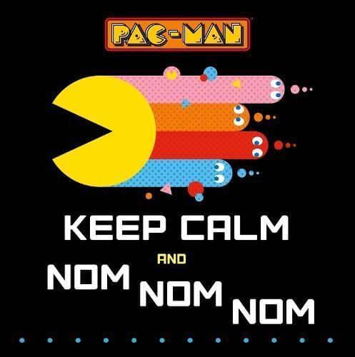 Pac-Man: Keep Calm and Nom Nom Nom