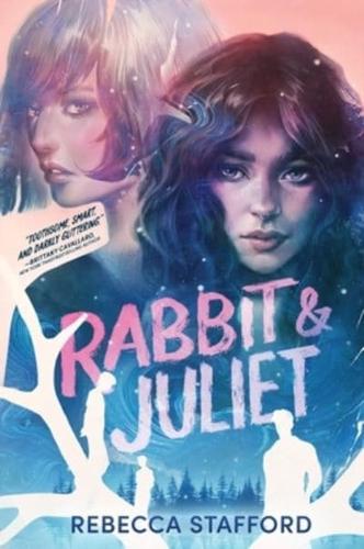 Rabbit & Juliet
