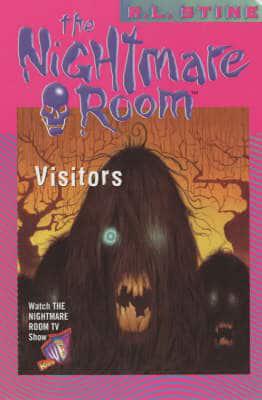 The Nightmare Room: Visitors