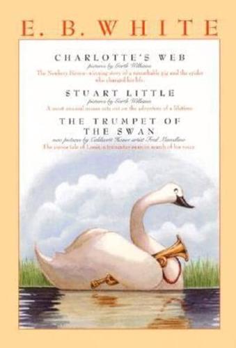 E. B. White Box Set: 3 Classic Favorites