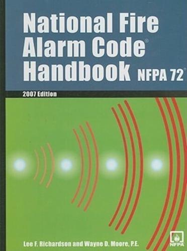 Nfpa 72: National Fire Alarm Code Handbook 2007