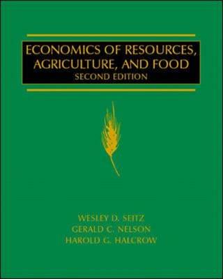 Economics of Resources, Agriculture, and Food