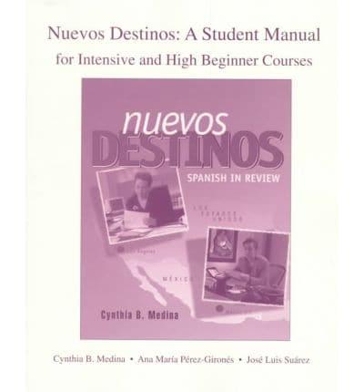 Workbook for Intensive and High Beginner Courses to Accompany Nuevos Destinos