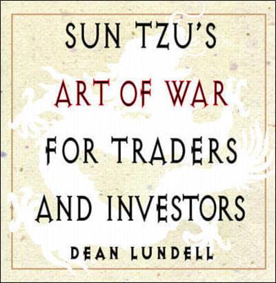 Sun Tzu's Art of War for Traders and Investors