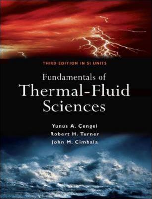 Fundamentals of Thermal-Fluid Sciences