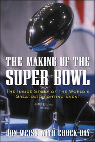 The Making of the Super Bowl