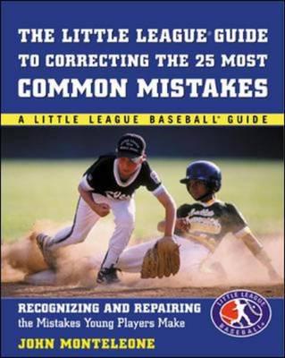 The Little League Guide to Correcting the 25 Most Common Mistakes