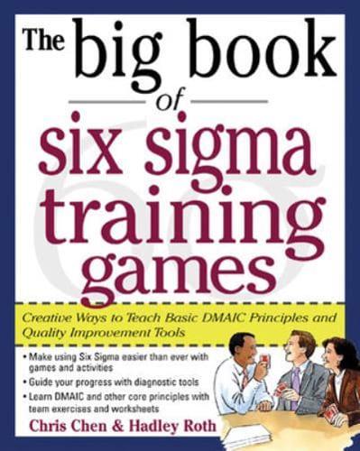 The Big Book of Six Sigma Training Games