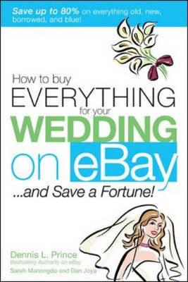 How to Buy Everything for Your Wedding on eBay - And Save a Fortune!