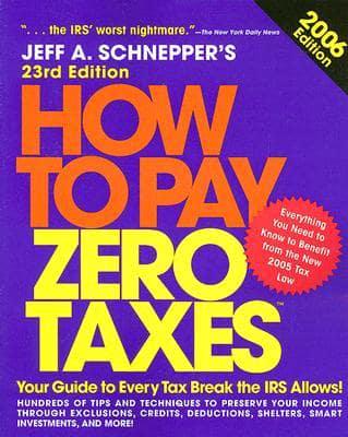 How to Pay Zero Taxes, 2006