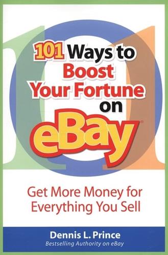 101 Ways to Boost Your Fortune on eBay