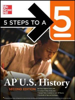 5 Steps to a 5 AP U.S. History, Second Edition