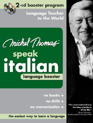 Michel Thomas Speak Italian Language Booster: 2-CD Booster Program