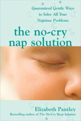 The No-Cry Nap Solution