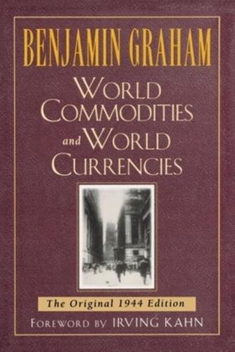 World Commodities and World Currencies : The Original 1937 Edition