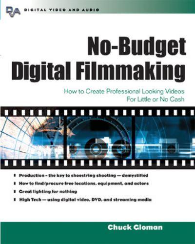 No-Budget Digital Filmmaking