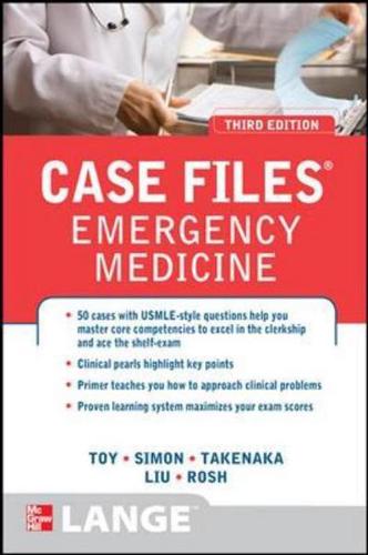 Case Files. Emergency Medicine
