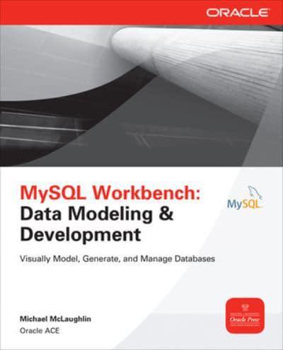 MySQL Workbench : Data Modeling & Development