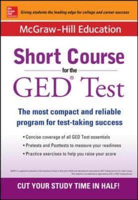 McGraw-Hill Education Short Course for the GED Test