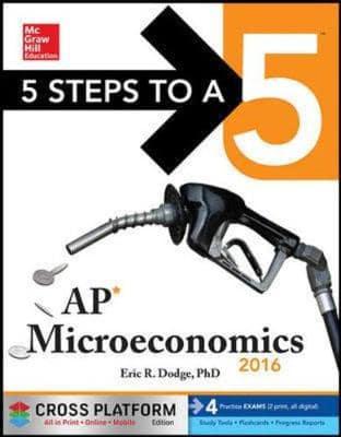 5 Steps to a 5 AP Microeconomics 2016, Cross-Platform Edition