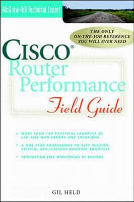 Cisco Router Performance Field Guide