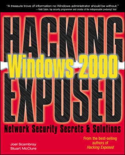 Hacking Windows 2000 Exposed