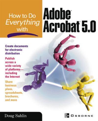 How to Do Everything With Adobe Acrobat 5.0