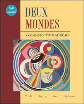 Deux Mondes: A Communicative Approach Student Edition With Online Center Bind-In Card