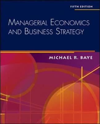 Managerial Economics & Business Strategy + Data Disk