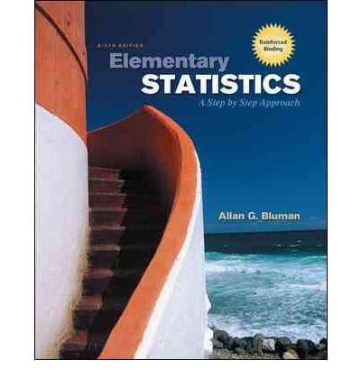 ELEMENTARY STATISTICS A STEP BY STEP APP