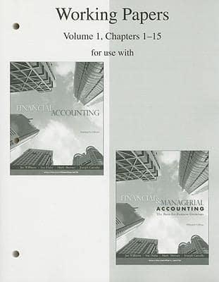 Financial Accounting 14th Ed Working Papers, Vol 1, Chapters 1-15 + Financial and Managerial Accounting 15th Ed