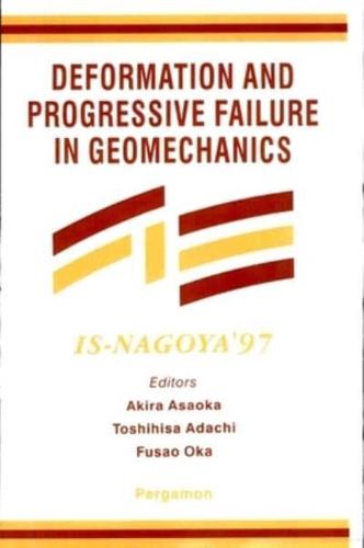 Deformation and Progressive Failure in Geomechanics