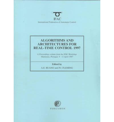 Algorithms and Architectures for Real-Time Control 1997, AARTC '97