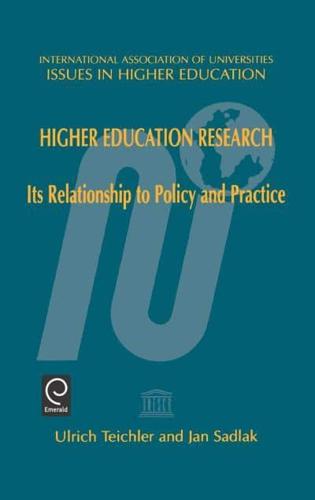 Higher Education Researchits Relationship to Policy and Practiceissues in Higher Education Series (Ihes) Volume 15