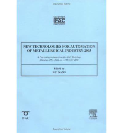New Technologies for Automation of Metallurgical Industry 2003