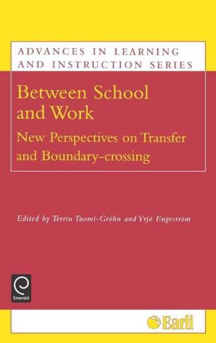 Between School and Work: New Perspectives on Transfer and Boundary Crossing