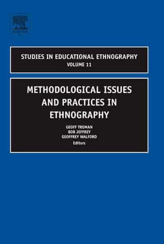 Methodological Issues and Practices in Ethnography