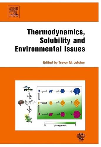 Thermodynamics, Solubility, and Environmental Issues