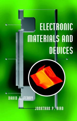 Electronic Materials and Devices