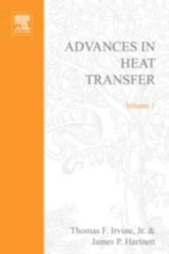 Advances in Heat Transfer. Volume 1