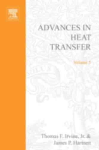 Advances in Heat Transfer. Volume 5